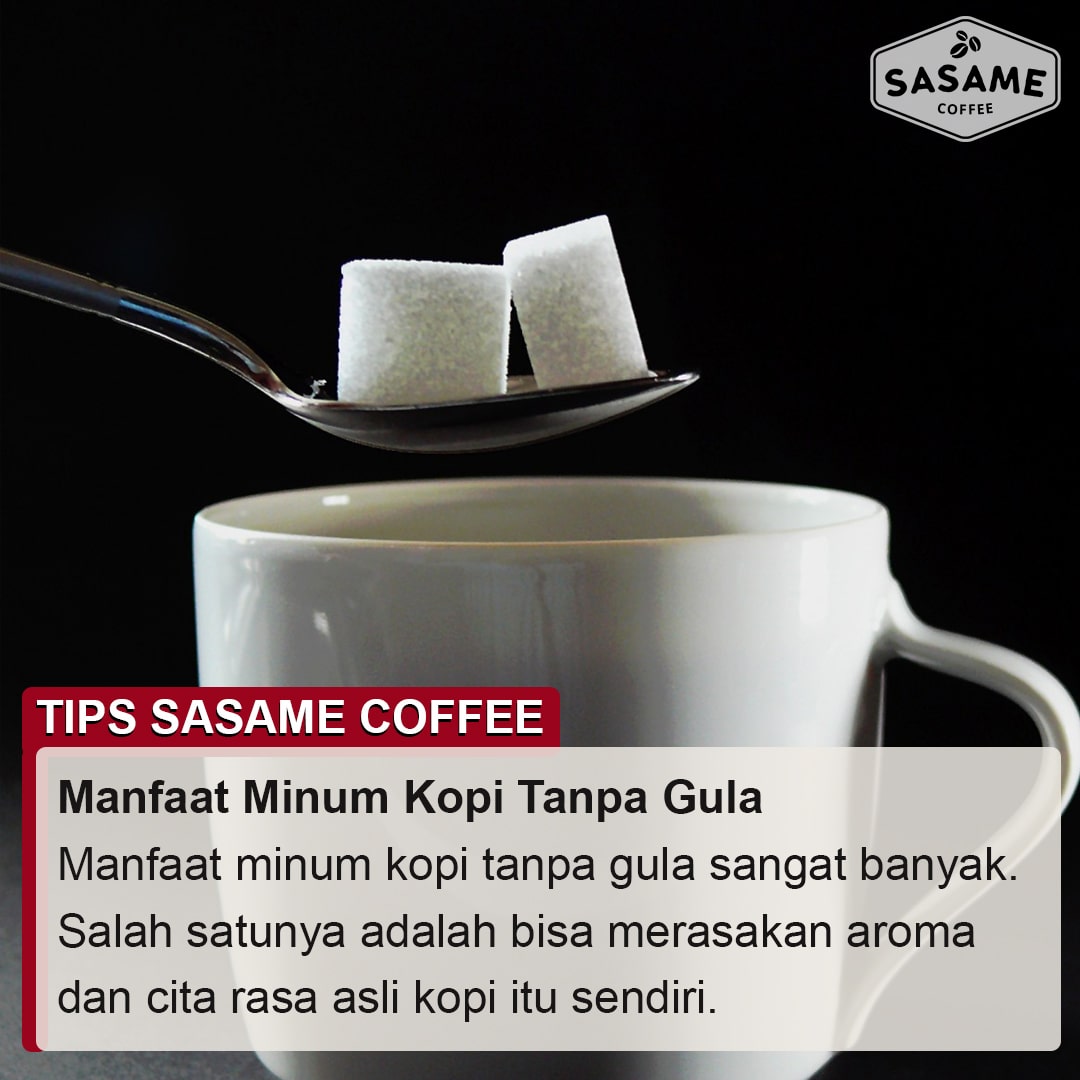 Manfaat Minum Kopi Tanpa Gula Sasame Coffee